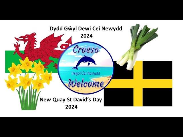 Dydd Gŵyl Dewi Cei Newydd 2024 / New Quay St David’s Day 2024