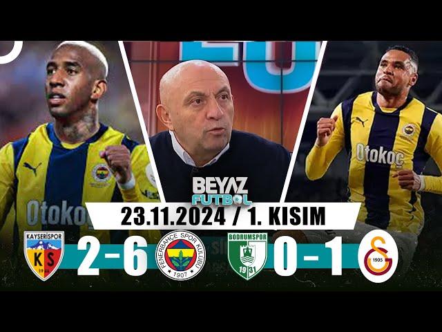 Beyaz Futbol 23 Kasım 2024 1.Kısım