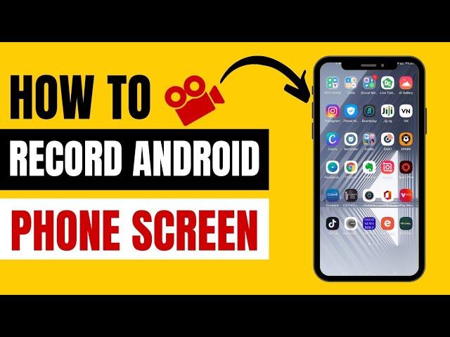 How To Record Your Android Phone Screen | Best Phone Screen Recording App