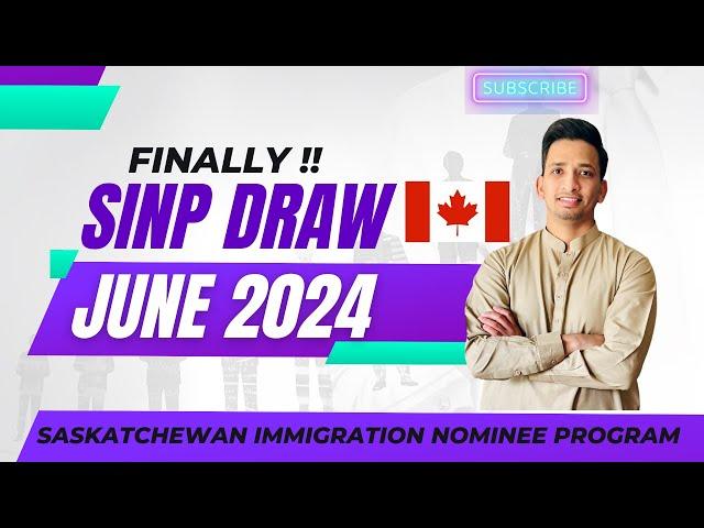 Saskatchewan Immigration Nominee Program | SINP Latest draw June 2024 | Express Entry or In Demand