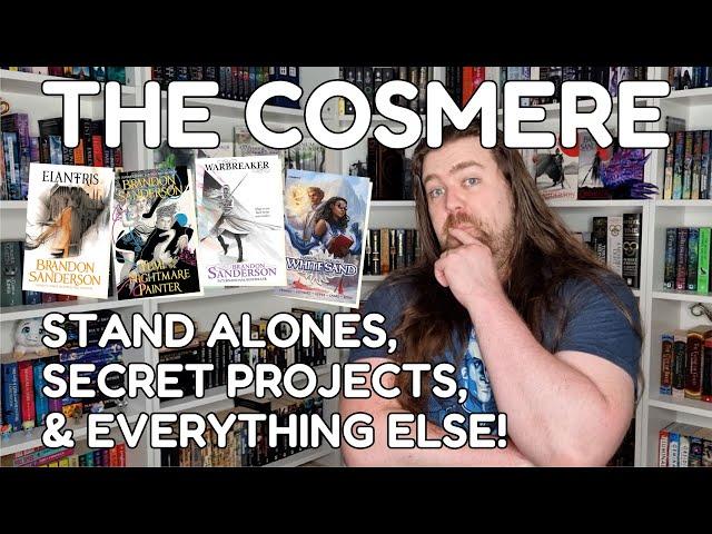 The Cosmere - Stand Alones, Secret Projects, & Everything Else!