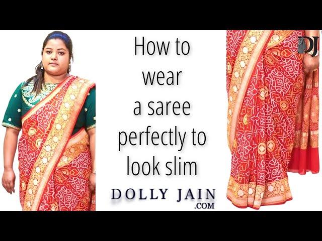 How to wear saree perfectly to look slim | Dolly Jain saree draping