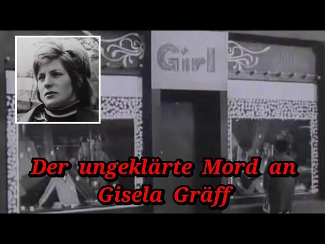 Cold Case, der ungeklärte Mord an Gisela Gräff von 1976