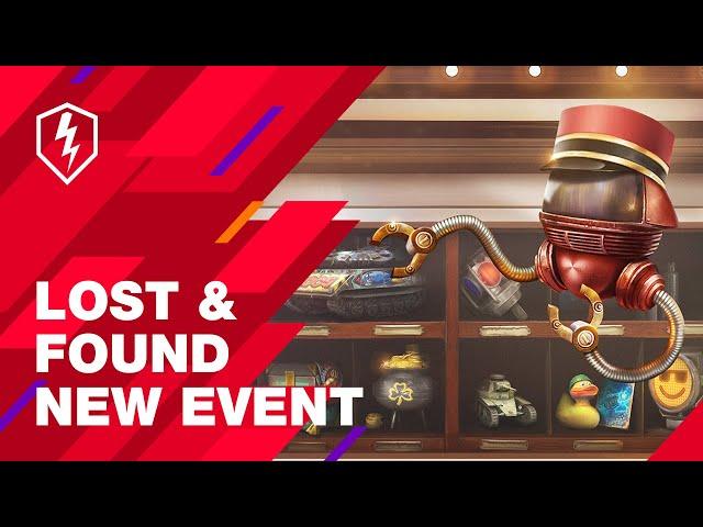 WoT Blitz. New Event. Lost & Found. Check all the Rewards Now!