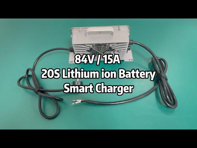 E15 84V 15A 20S Lithium ion Battery Charger #batterycharger #lithiumbattery #diy