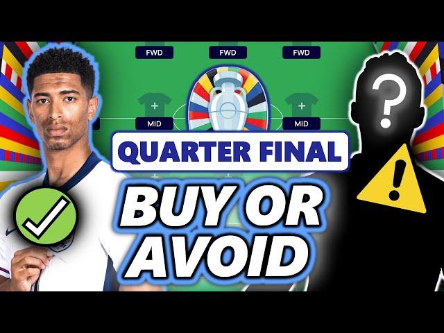 PLAYERS TO BUY  AND AVOID ️ FOR THE QUARTER FINALS! | EURO 2024 FANTASY TIPS STRATEGY, ADVICE