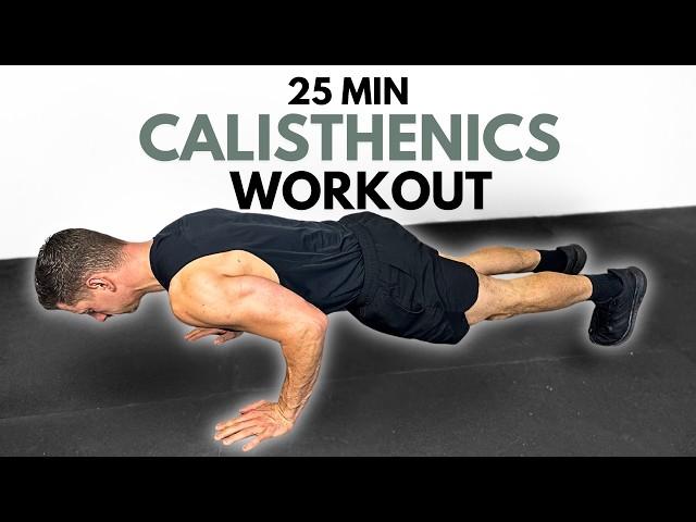 25 Min CALISTHENICS WORKOUT for Beginners & Intermediates | Follow Along