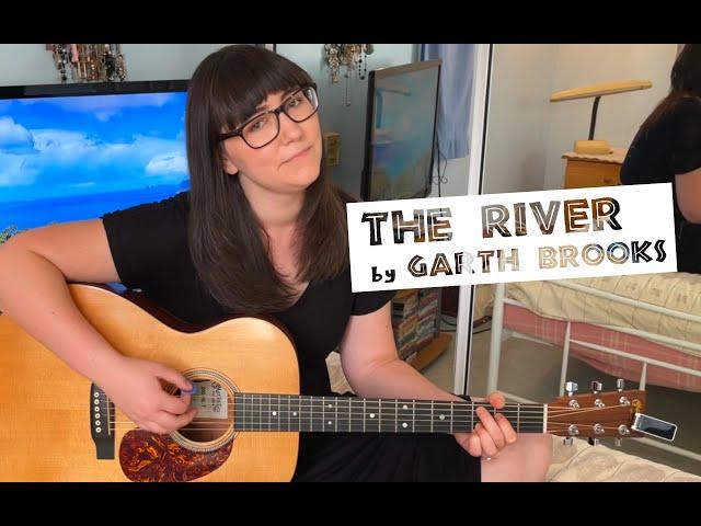 The River - Garth Brooks Cover | At Home With Dana (Bedroom Sessions Throwback)