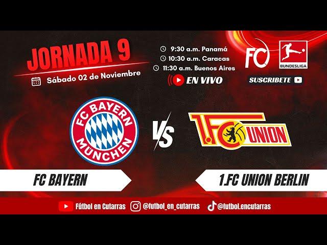 FC Bayern VS 1.FC Unión Berlin | BUNDESLIGA | Jornada 9 | CARRUSEL SABATINO