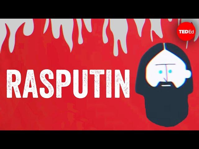 The mysterious life and death of Rasputin - Eden Girma