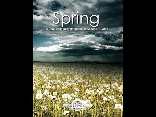 Spring (Grade 1, Randall Standridge), Concert Band