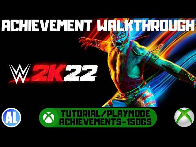 WWE 2K22 #Xbox Tutorial/Play Mode Achievements Guide - 150GS