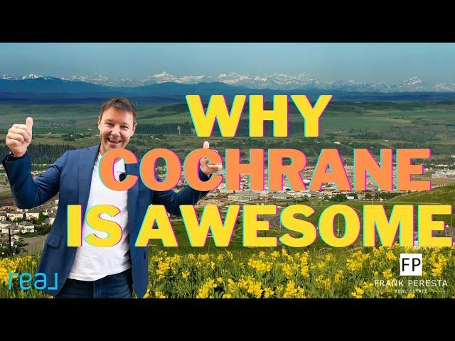 Why Cochrane Alberta is Awesome