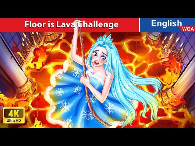 Floor is Lava Challenge  Snow Princess' Adventure  Bedtime Stories @WOAFairyTalesEnglish