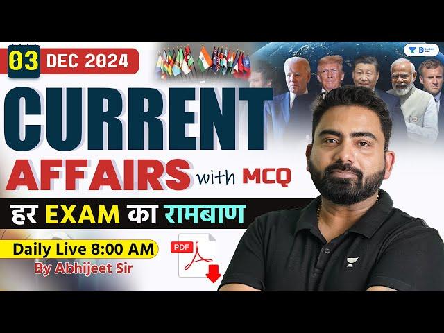 03 December Current Affairs 2024 | Current Affairs Today | Current Affairs by Abhijeet Sir