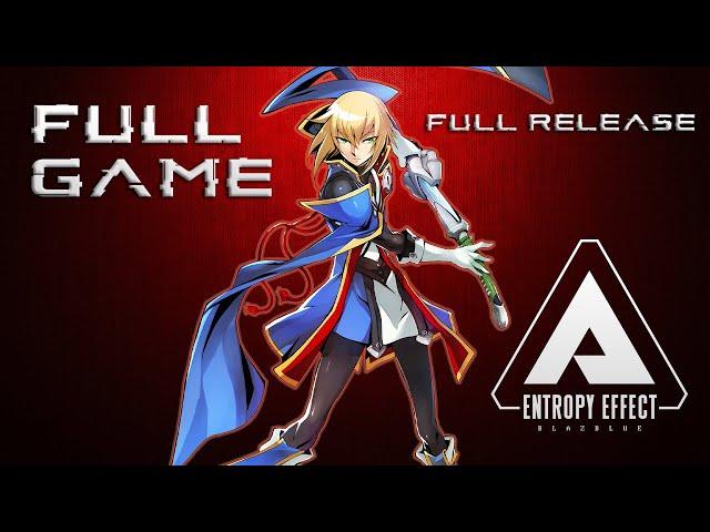 Blazblue Entropy Effect: Full Game [Full Release] (No Commentary Walkthrough)