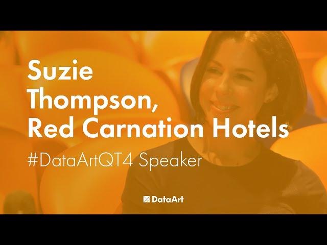 Suzie Thompson, Red Carnation Hotels - #DataArtQT4 London