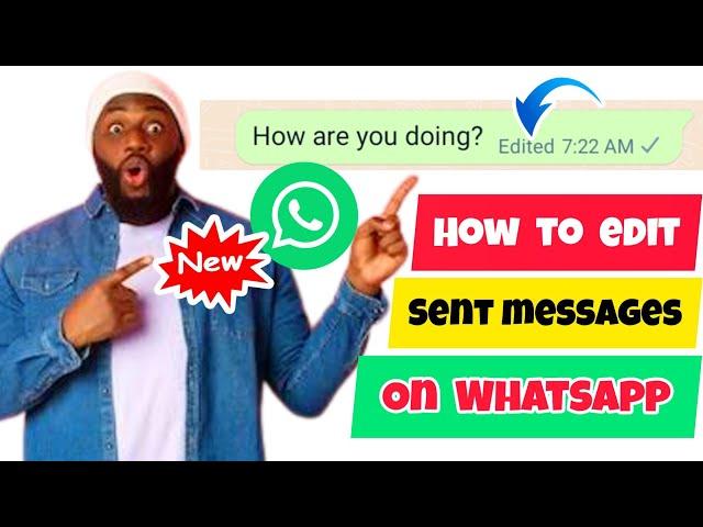 How To Edit Sent Messages On Whatsapp 2023 | WhatsApp New Update | Edit Sent WhatsApp Messages