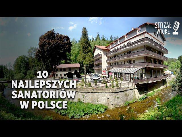 10 Najlepszych sanatoriów w Polsce