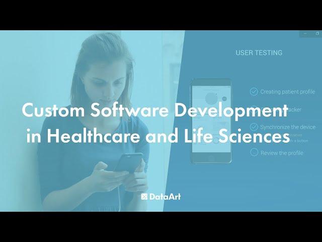 Custom Software Development in Healthcare and Life Sciences