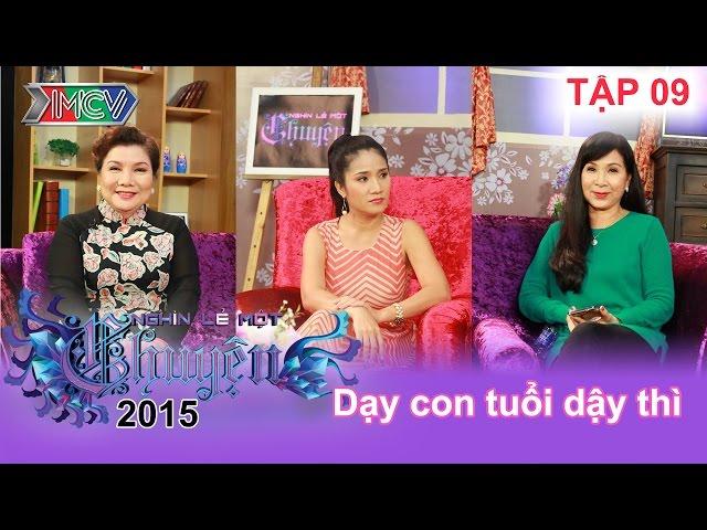 Dạy con tuổi dậy thì | 1001 STORIES | Ep. 09 | 14-Dec-14