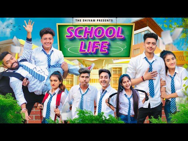 SCHOOL LIFE || THE SHIVAM