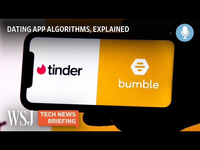 How Do Dating App Algorithms Work? | WSJ Tech News Briefing