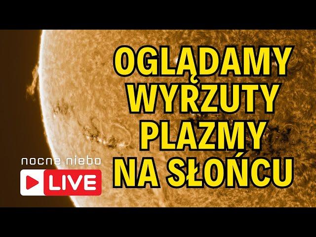 Wyrzuty plazmy (protuberancje) - Słońce przez teleskop - Nocne Niebo live