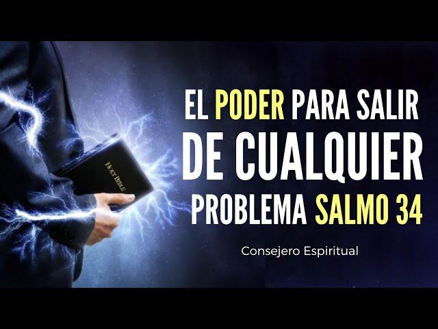 El Salmo 34 tiene el poder de sacarte de cualquier problema