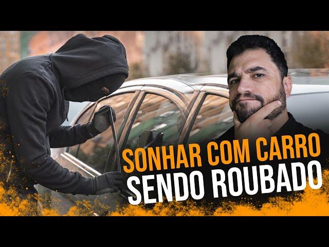 SONHAR COM O CARRO SENDO ROUBADO - Pastor André Luiz