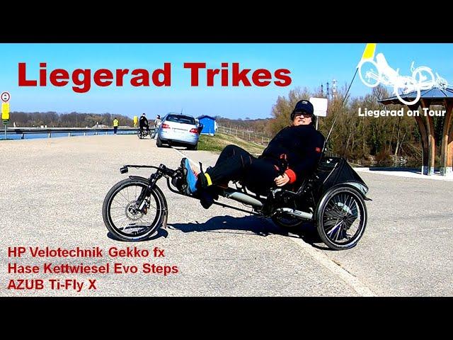 Liegerad Trikes - Stärken und Schwächen (HP Velotechnik Gekko * Hase Kettwiesel * AZUB Ti-Fly X)