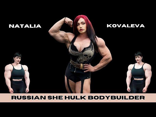 Russian Muscle Mommy Natalia Kovaleva: From Ordinary to She-Hulk Bodybuilder