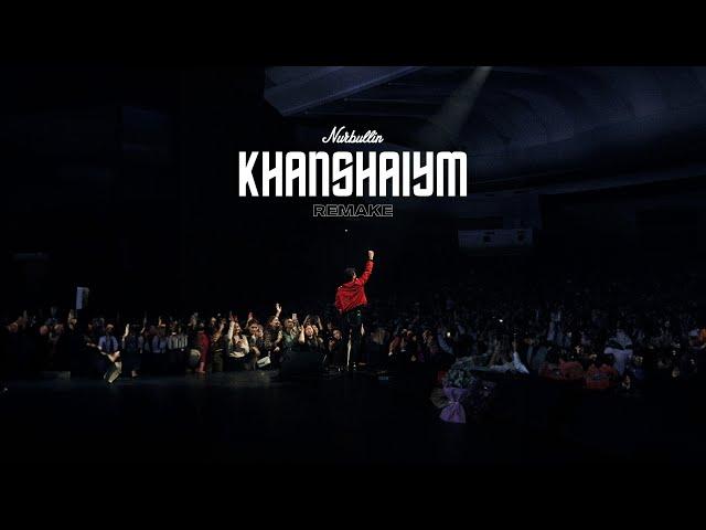 Nurbullin – Khanshaiym (Remake) 2023