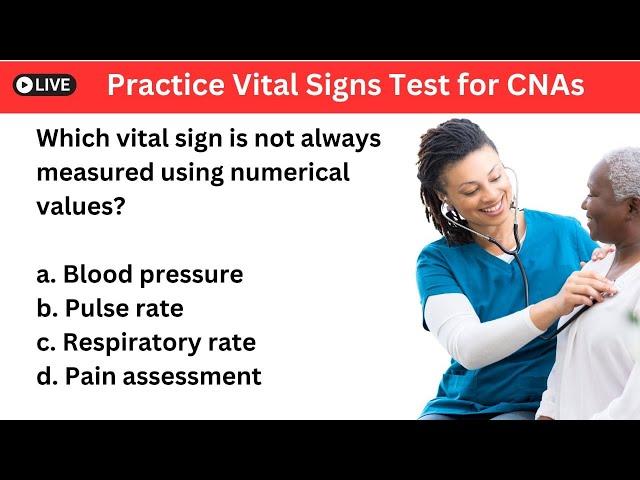 Vitals Signs Practice Test for New Nursing Assistants (CNAs)