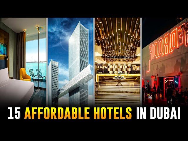 Top 15 Affordable Hotels in Dubai for 2024