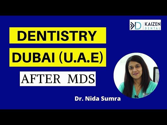 Practicing Dentistry in Dubai (U.A.E) After MDS | Dr Nida Sumra