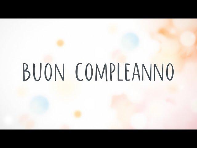 Buon Compleanno. Canzone per auguri di buon compleanno