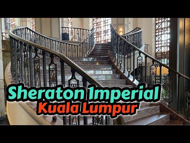 Hotel Review - Sheraton Imperial Kuala Lumpur - Deluxe Suite Review - 2022