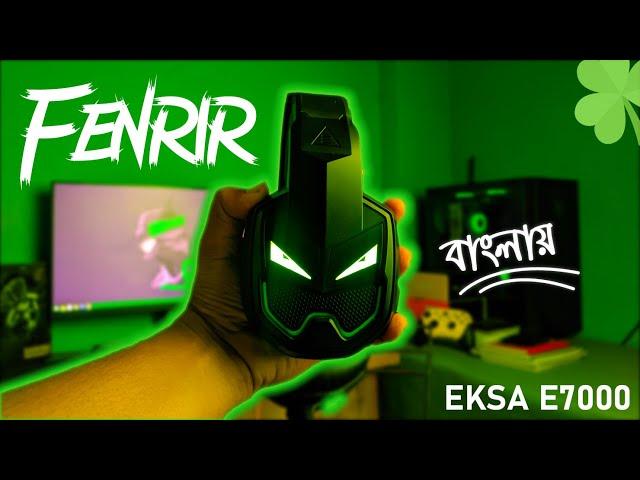 Eksa E7000 Fenrir | Full Review  In Bangla | 2023