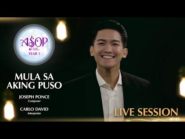 ASOP 5 Finals: Carlo David "Mula Sa Aking Puso" Live Session