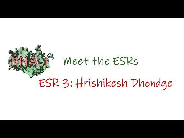 Meet the ESRs – Hrishikesh Dhondge (ESR 3)