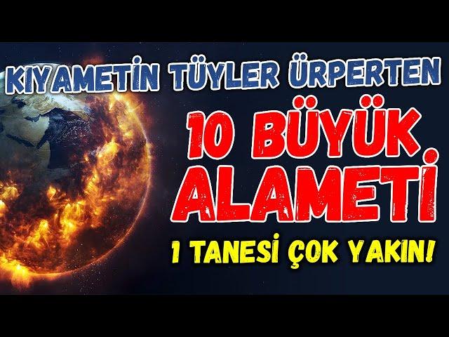 Kıyametin Tüyler Ürperten 10 Büyük Alameti 1 Tanesi Gerçekleşmek Üzere!