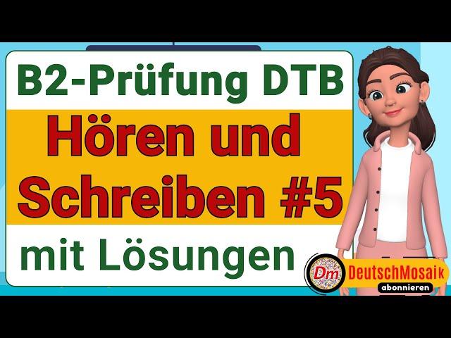 Prüfung B2 Beruf | Hören und Schreiben | DTB | Telc 2025