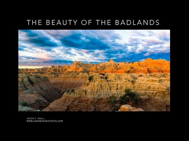 The Beauty of the Badlands: Photography by Jason P. Odell