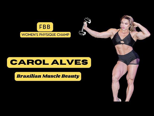 Brazilian Muscle Beauty: IFBB Pro Women's Physique Champ Carol Alves