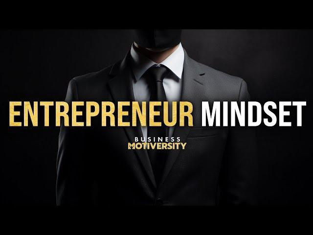 ENTREPRENEUR MINDSET - Powerful Motivational Speeches for Business and Entrepreneurs