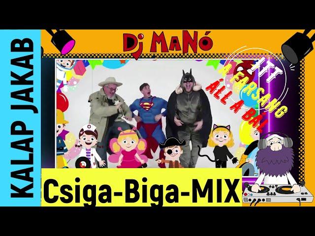 KALAP JAKAB feat DJ.MANÓ - FARSANGI CSIGA BIGA MIX (gyerekdalok egybefűzve, animáció, farsang)