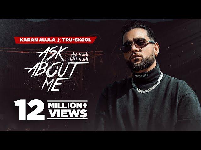 KARAN AUJLA : ASK ABOUT ME | Tru-Skool | BTFU | Latest Punjabi Songs 2021 | New Punjabi Songs 2021