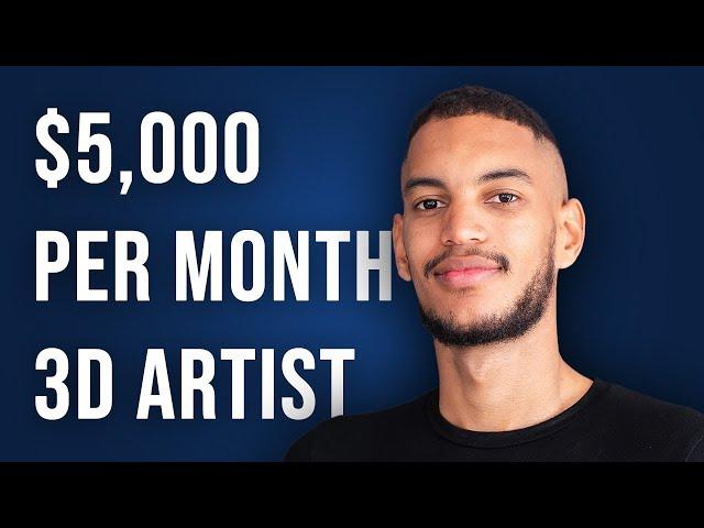 Simple Process To Earn $5k Per Month For 3D Artists