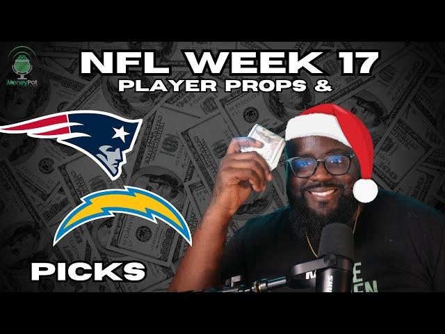 Expert Predictions for  NFL Week 17 | Chargers  vs Patriots  | MoneyPot Betting